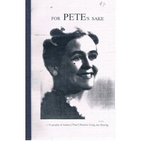 For Pete's Sake. A Biography Of Audrey Beatrice Craig