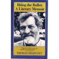 Biting The Bullet. A Literary Memoir