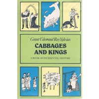 Cabbages And Kings. A Book Of Incidental History.