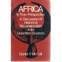 Africa. In Time-Perspective, A Discussion Of Historical Reconstruction From Unwritten Sources.