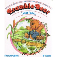 Bramble Bear. I Wish I Was