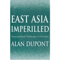East Asia Imperilled. Transnational Challenges To Security