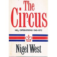 The Circus. MI5 Operations 1945-1972