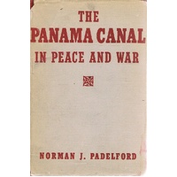 The Panama Canal In Peace And War.