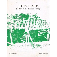 This Place. Poetry of the Hunter Valley