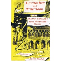 Uncumber And Pantaloon. Some Words With Stories.
