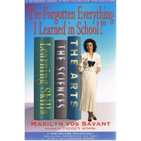 I've Forgotten Everything I Learned in School. A Refresher Course to Help You Reclaim Your Education