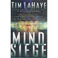 Mind Seige. The Battle For Truth In The New Millennium.