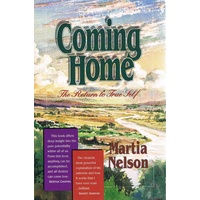 Coming Home. The Return To True Self