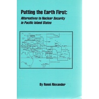 Putting The Earth First. Alternatives to Nuclear Security in Pacific Island States