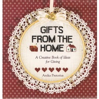 Gifts From The Home. A Creative Book Of Ideas For Giving