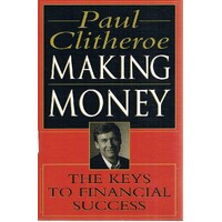 Making Money. The Keys To Financial Success