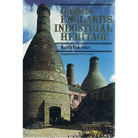 Guide To England's Industrial Heritage