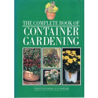 The Complete Book Of Container Gardening