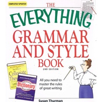 The Everything Grammar And Style Book