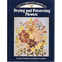 The Complete Guide To Drying And Preserving Flowers