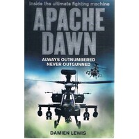 Apache Dawn. Always Outnumbered Never Outgunned