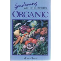 Gardening With The Experts. Organic