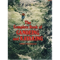 The Complete Book Of Canoeing And Kayaking