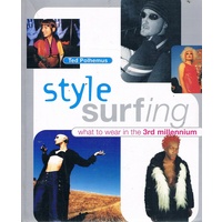 Style Surfing. What To Wear In The 3rd Millennium