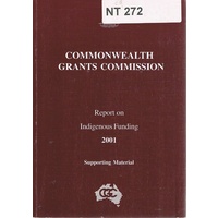 Commonwealth Grants Commission. Report On Indigenous Funding 2001. Volume 11.