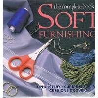 The Complete Book Of Soft Furnishings