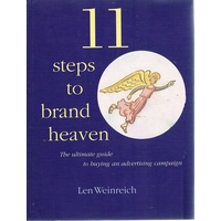 11 Steps To Brand Heaven. The Ultimate Guide To Buying An Advertising Campaign