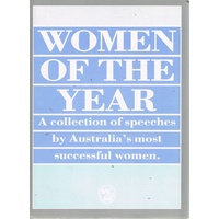 Women Of The Year. A Collection Of Speeches By Australia's Most Successful Women