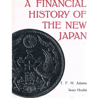 A Financial History Of The New Japan.