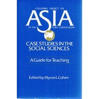 Columbia Project On Asia In The Core Curriculum. Case Studies In The Sciences..A Guide For Teaching.
