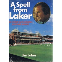 A Spell From Laker.on Cricket And Cricketers Past And Present.