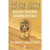 On The Brink. Australia's Universities Confronting Their Future