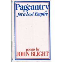Pageantry For A Lost Empire