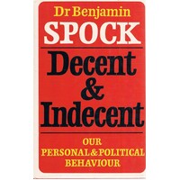 Decent And Indecent. Our Personal And Political Behaviour