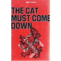 The Cat Must Come Down.