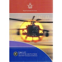 Conflict. The State And Aerospace Power. The Proceedings Of A Conference Held In Canberra By The Royal Australian Air Force 28-29 May 2002