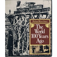 The World 100 Years Ago