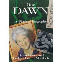 Our Dawn. A Pictorial Biography