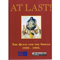 At Last. The Quest For The Shield 1926-1995