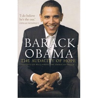The Audacity Of Hope. Barack Obama