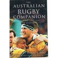 The Australian Rugby Companion. The Game They Play In Heaven