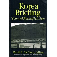 Korea Briefing. Toward Reunification