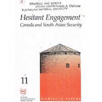 Hesitant Engagement. Canada And South Asian Security