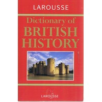 Dictionary Of British History