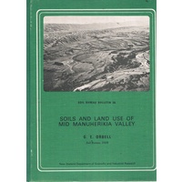 Soils And Land Use Of Mid Manuherikia Valley, Central Otago, New Zealand. (Bulletin 36)