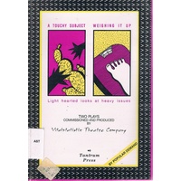 Two Plays Commisioned And Produced By Vitalstatistix Theatre Co