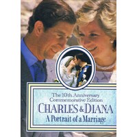 Charles And Diana. The 10th Anniversary Commemorative Edition. A Portrait Of A Marriage