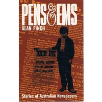 Pens And Ems In Australia. Stories Of Australian Newspapers.
