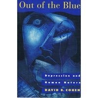 Out Of The Blue. Depression And Human Nature.
