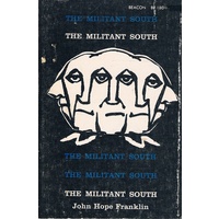 The Militant South. 1800-1861.